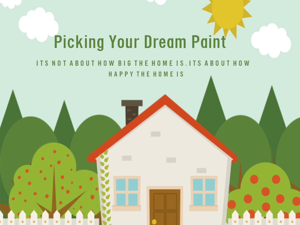 Picking Your Dream Paint